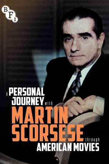 A Personal Journey with Martin Scorsese Through American Movies poster