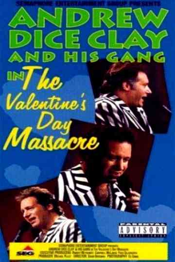 Andrew Dice Clay and His Gang Live! The Valentine's Day Massacre Poster