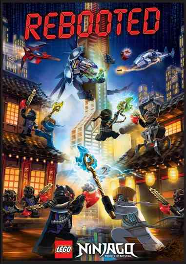 Ninjago: Masters of Spinjitzu - Rebooted Poster