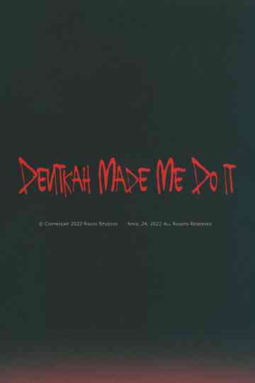 Devitkah Made Me Do It Poster