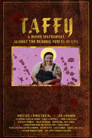 Taffy: A Divine Instrument Against the Demonic Forces of Evil Poster
