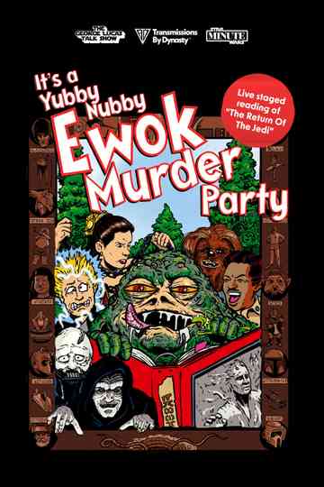 It's A Yubby Nubby Ewok Murder Party Poster