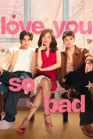 Love You So Bad Poster