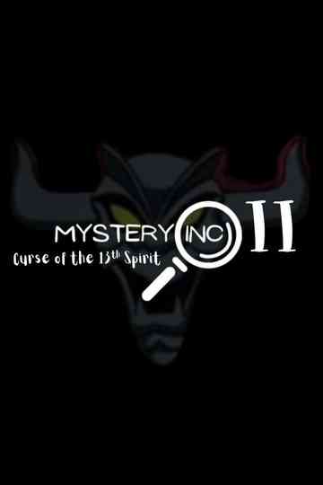 Mystery Inc. II: Curse of the 13th Spirit Poster