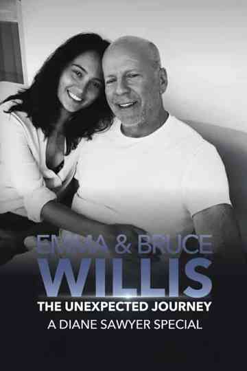 Emma and Bruce Willis: The Unexpected Journey – A Diane Sawyer Special Poster