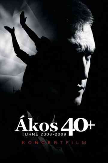 Ákos 40+ Poster