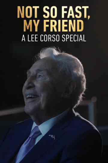 Not So Fast, My Friend: A Lee Corso Special Poster