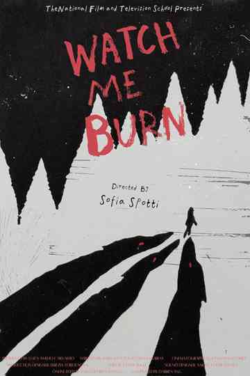 Watch Me Burn Poster