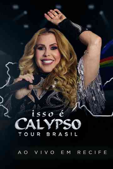 Joelma - Isso É Calypso Tour Brasil: Ao Vivo em Recife Poster