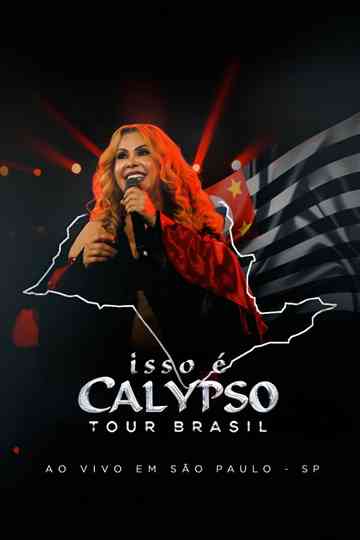Joelma - Isso É Calypso Tour Brasil: Ao Vivo em São Paulo Poster