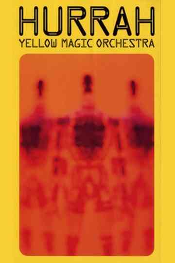 Hurrah: Yellow Magic Orchestra Poster