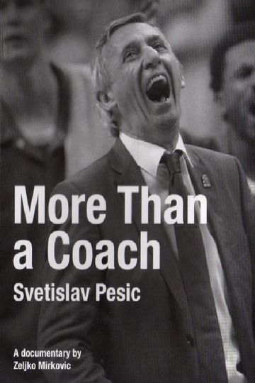 Svetislav Pesic, More Than a Coach