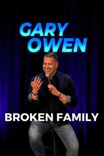 Gary Owen: Broken Family Poster
