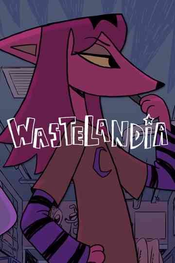Wastelandia Poster
