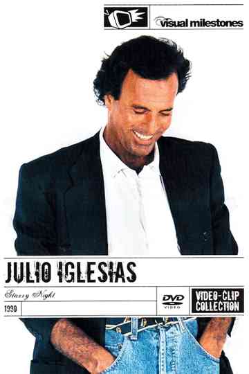 Julio Iglesias Starry Night - Video Clip Collection Poster
