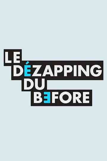Le Dézapping du Before poster