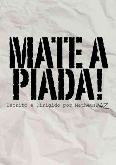 Mate a Piada! Poster