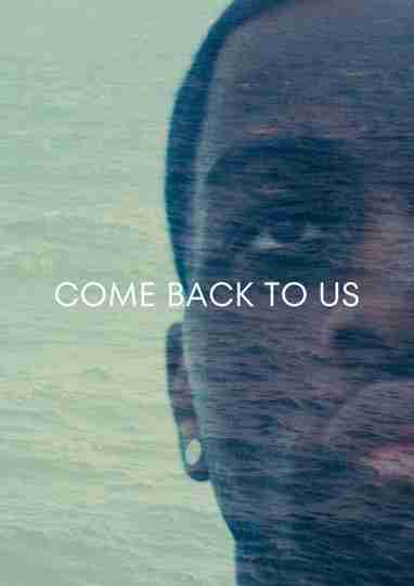 Come Back To Us Poster