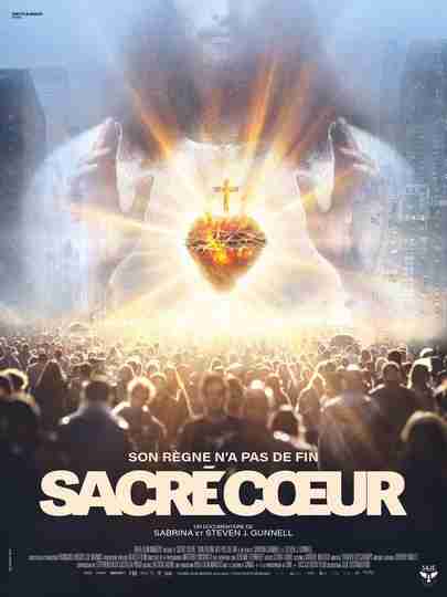 Sacré Cœur : Son règne n'a pas de fin Poster