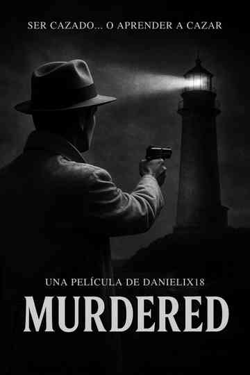 MURDERED Poster