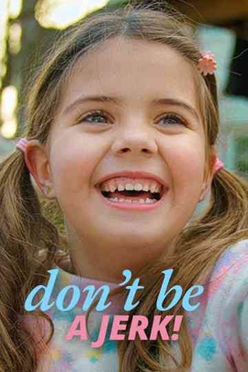 Don't Be A Jerk Poster