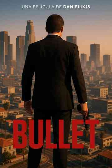 BULLET Poster