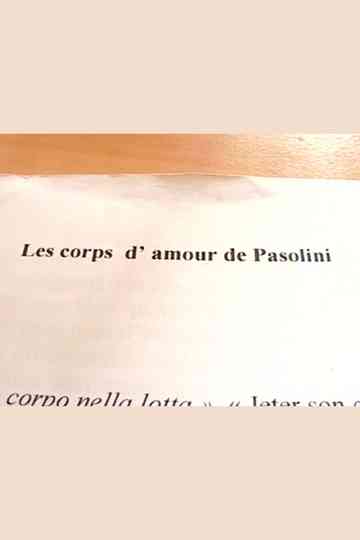 Les corps d'amour de Pasolini Poster