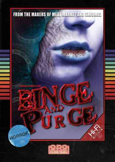 Binge And Purge Poster