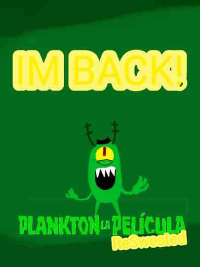 Plankton The Movie ReSweated Poster