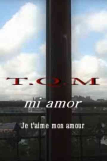 T.Q.M. Mi Amor Poster
