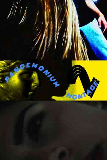 PANDEMONIUM MONTAGE 2 Poster