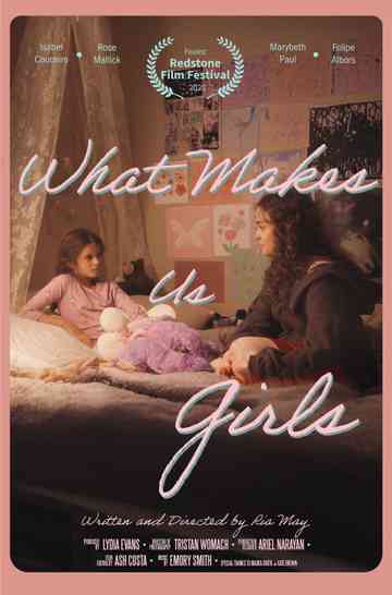 What Makes Us Girls Poster