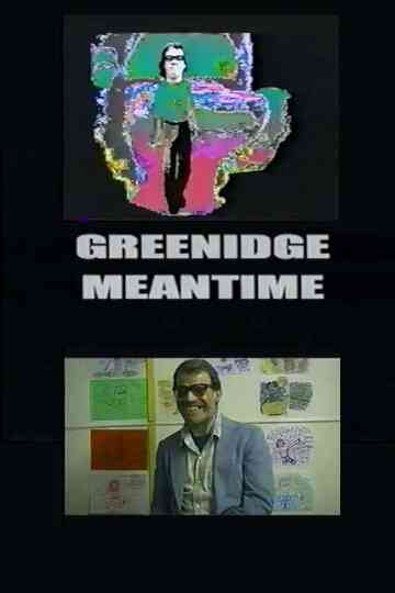 Greenidge Meantime Poster