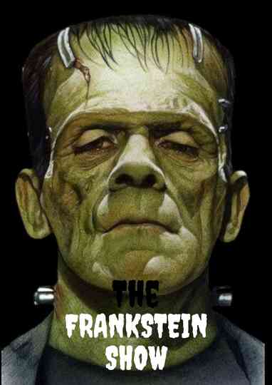 The Frankstein show Poster