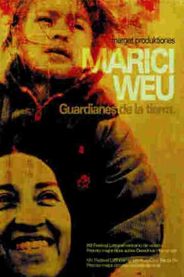 Marici Weu, guardianes de la tierra Poster