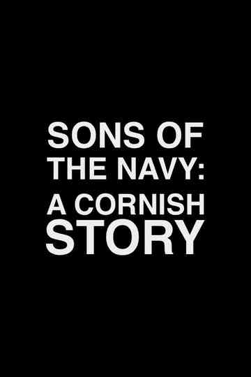 Sons of the Navy: A Cornish Story Poster