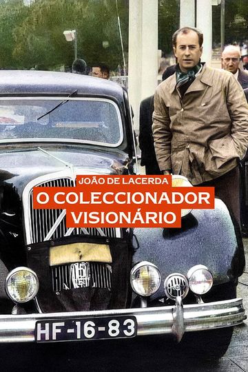 João de Lacerda - O Colecionador Visionário