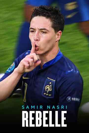 Samir Nasri : Rebelle Poster