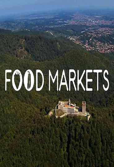 Food Markets: In the Belly of the City Poster