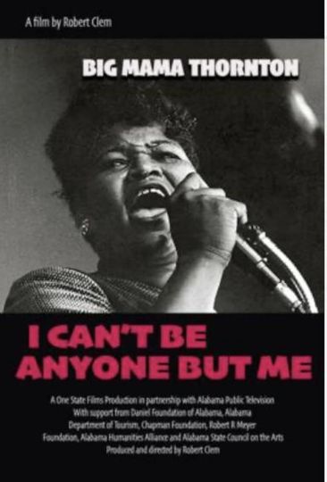 Big Mama Thornton: I Can’t Be Anyone But Me
