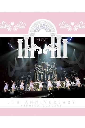 =LOVE 5th Anniversary Premium Concert Poster