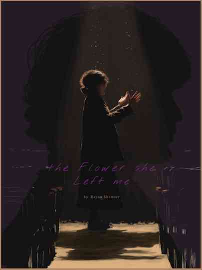 the flower she left me Poster