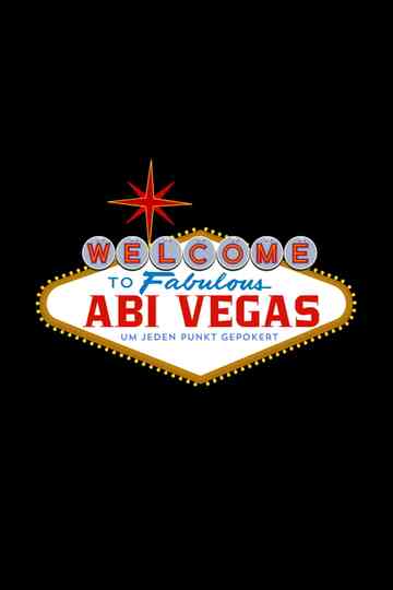 Abi Vegas - Um jeden Punkt gepokert Poster
