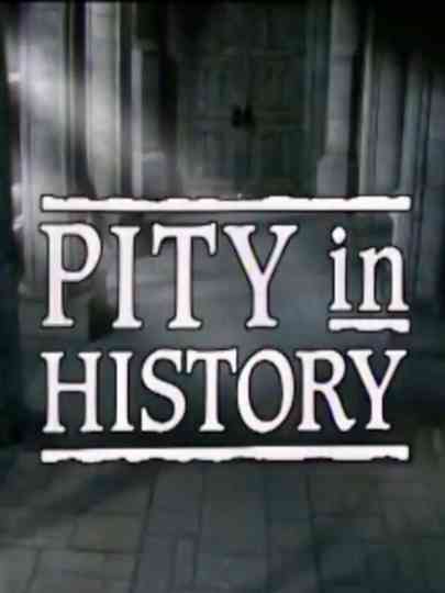 Pity in History Poster