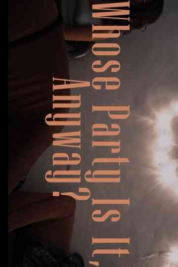 Whose Party Is It, Anyway? Poster