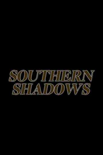 Southern Shadows Poster