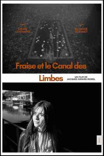 Fraise et le Canal des Limbes Poster