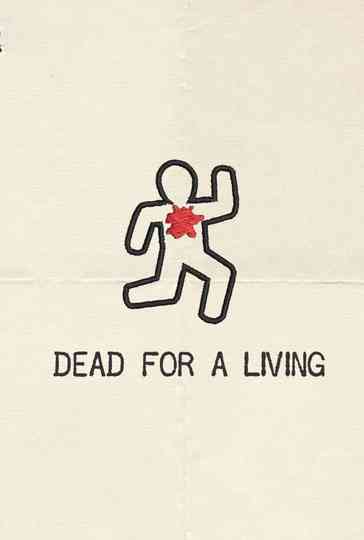 Dead for a Living Poster