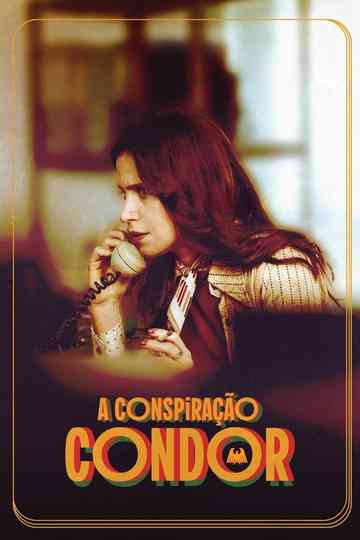 The Condor Conspiracy Poster