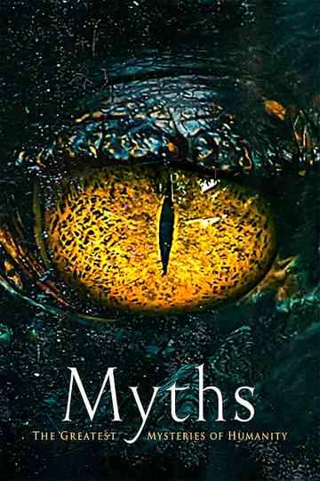 Myths: Great Mysteries of Humanity poster